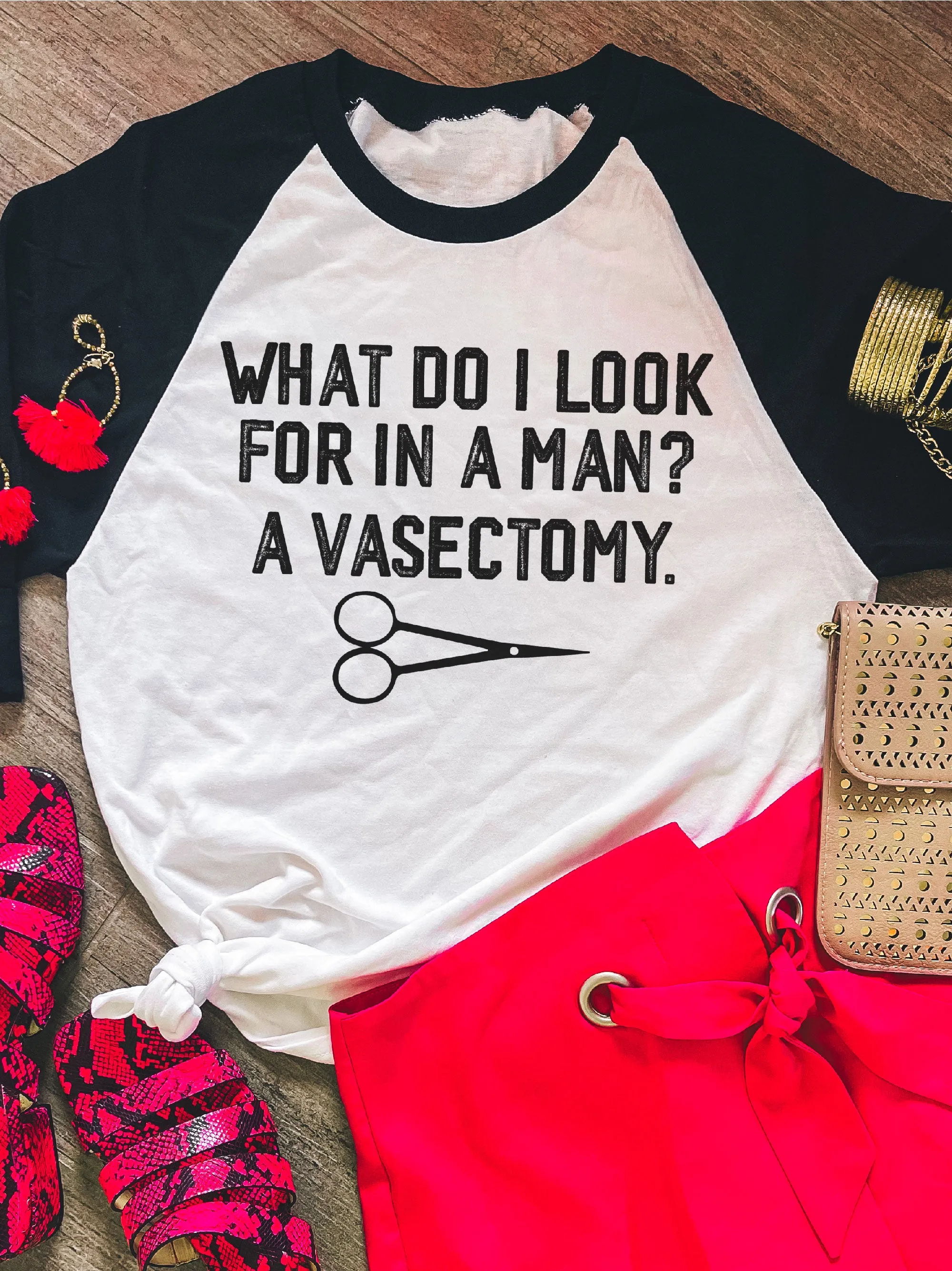 What Do I Look For In A Man? A Vasectomy.